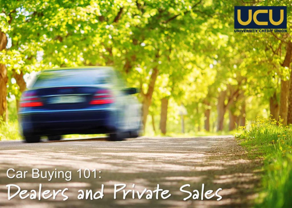 Car Buying 101 - Dealers and Private Sales